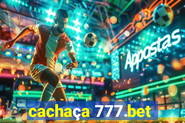 cachaça 777.bet