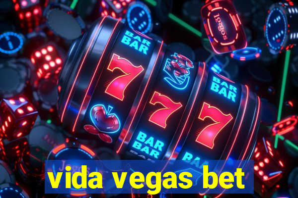 vida vegas bet