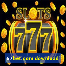 67bet.com download