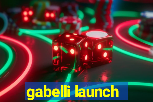 gabelli launch