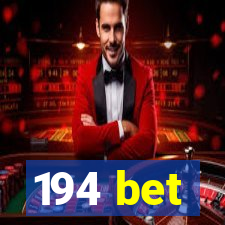 194 bet