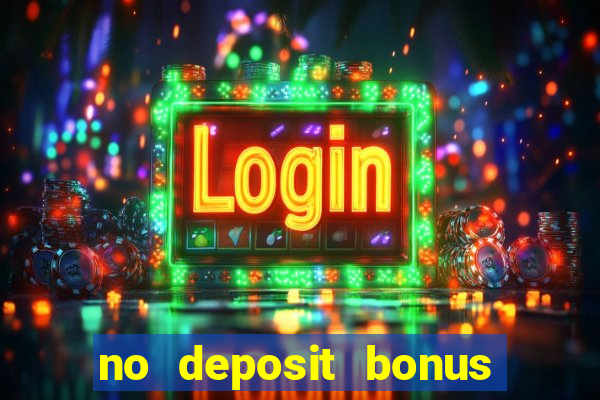 no deposit bonus codes for casino