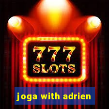 joga with adrien