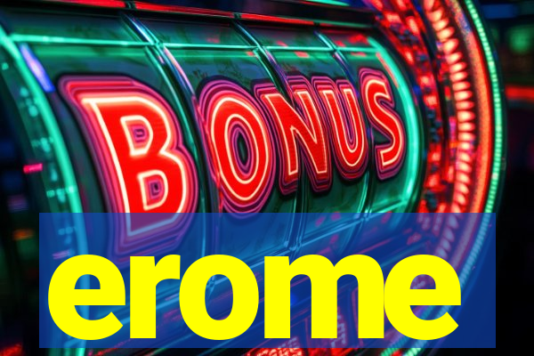 erome