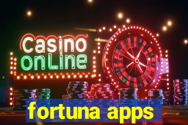 fortuna apps