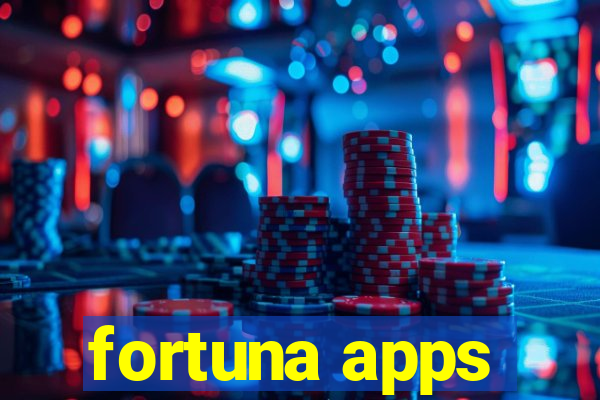 fortuna apps