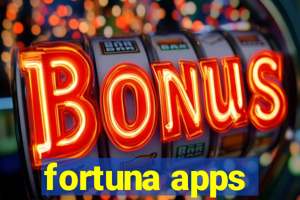 fortuna apps