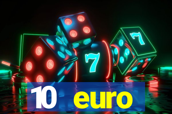 10 euro startguthaben online casino