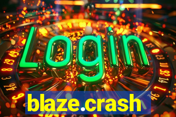 blaze.crash