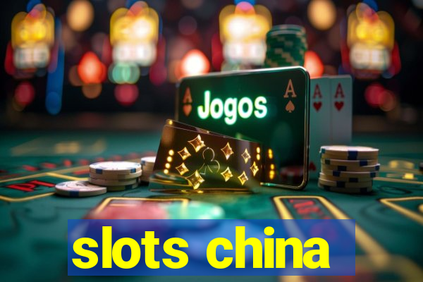 slots china