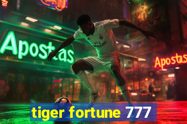 tiger fortune 777