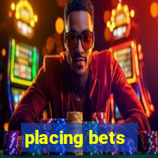 placing bets