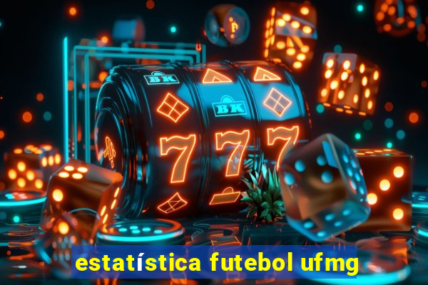 estatística futebol ufmg