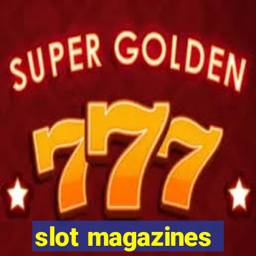 slot magazines