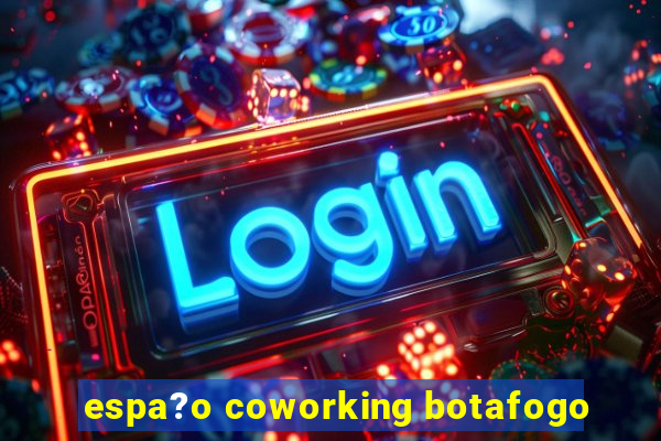 espa?o coworking botafogo