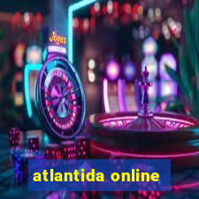 atlantida online