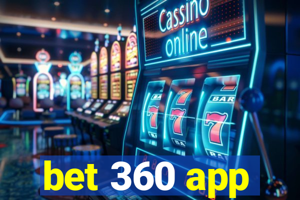 bet 360 app