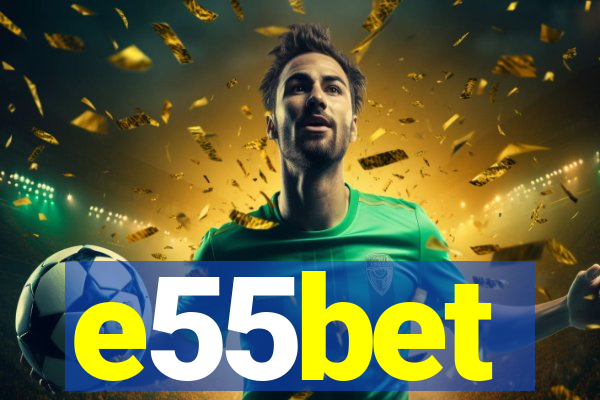 e55bet