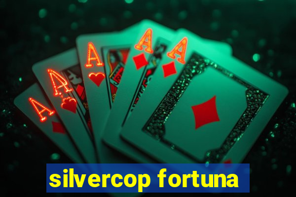 silvercop fortuna