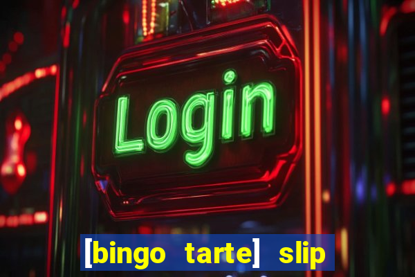 [bingo tarte] slip & stop 1988 part 1