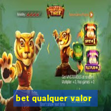 bet qualquer valor