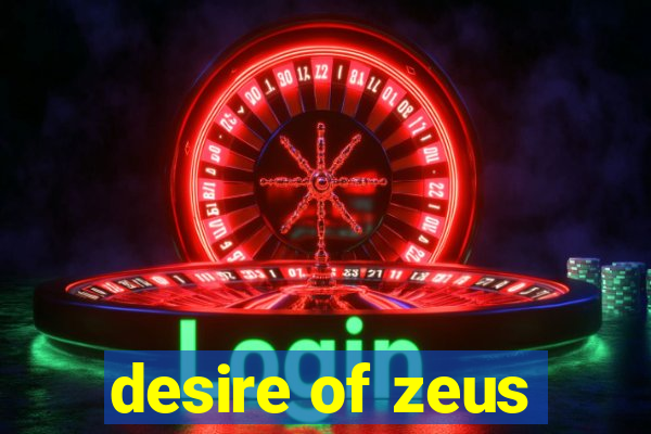 desire of zeus