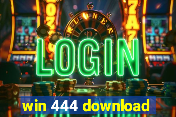 win 444 download