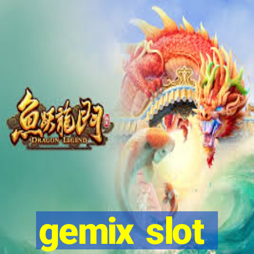 gemix slot