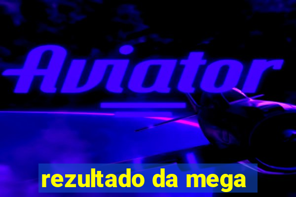 rezultado da mega