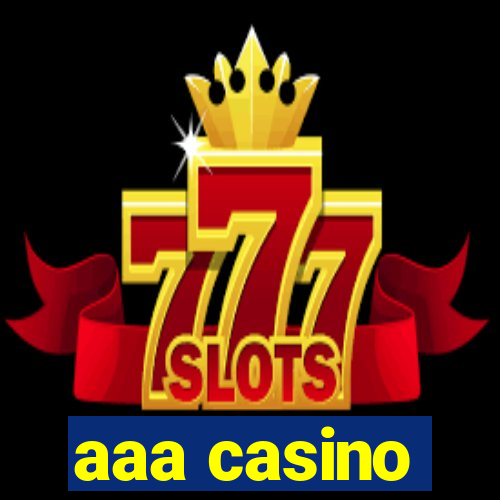 aaa casino