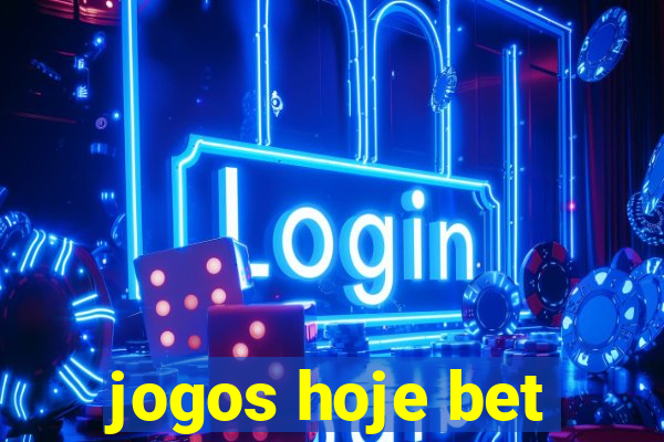 jogos hoje bet