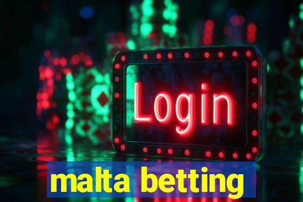 malta betting