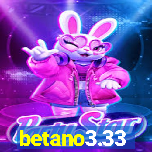 betano3.33