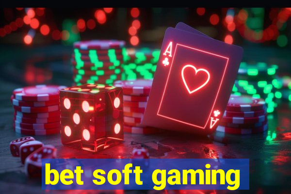 bet soft gaming