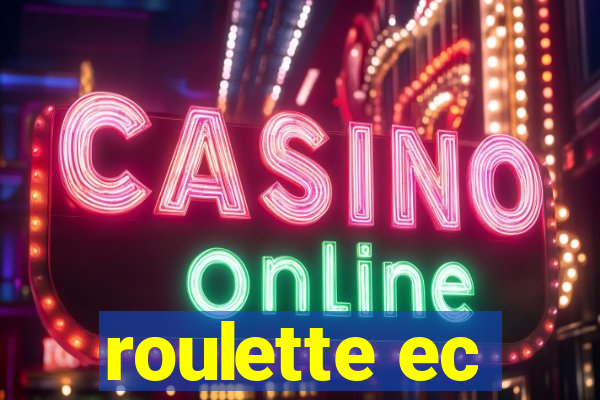 roulette ec