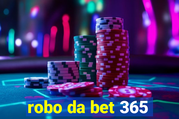 robo da bet 365