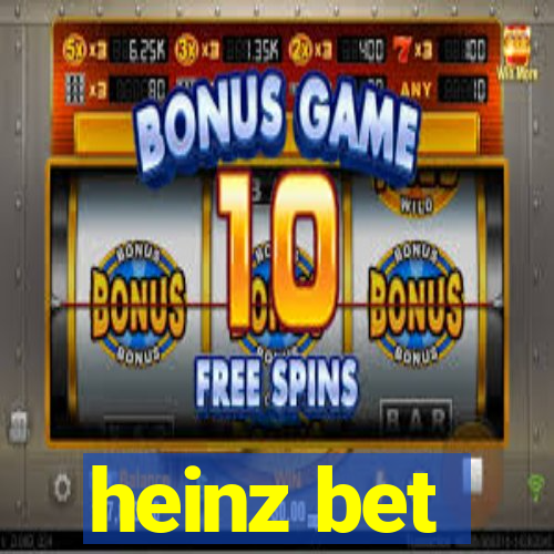 heinz bet