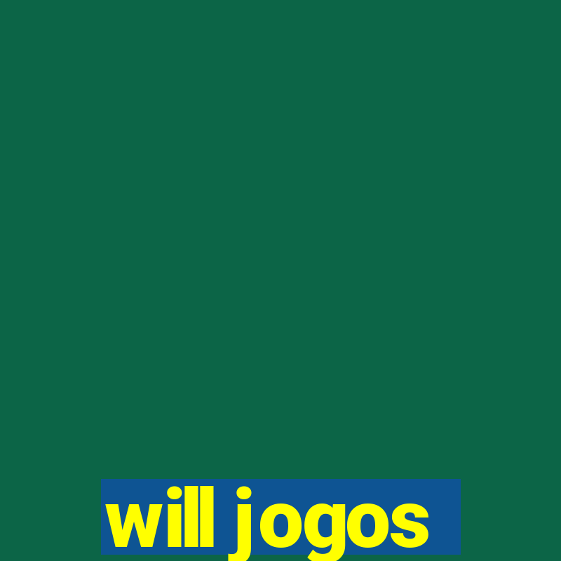 will jogos