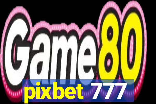 pixbet 777