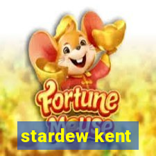 stardew kent