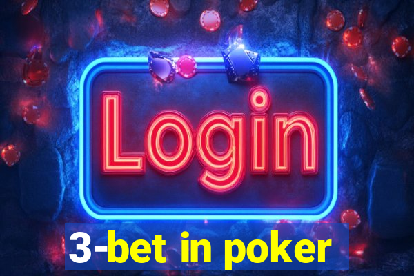 3-bet in poker