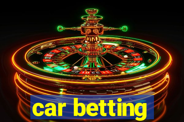 car betting