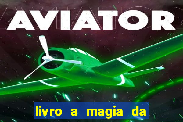 livro a magia da sobrevivência pdf download grátis