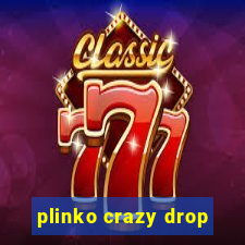 plinko crazy drop