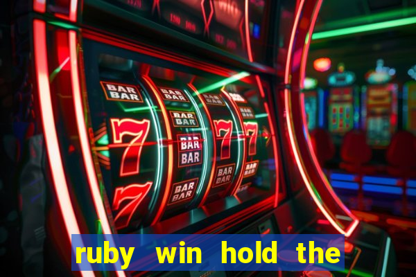 ruby win hold the spin slot free play