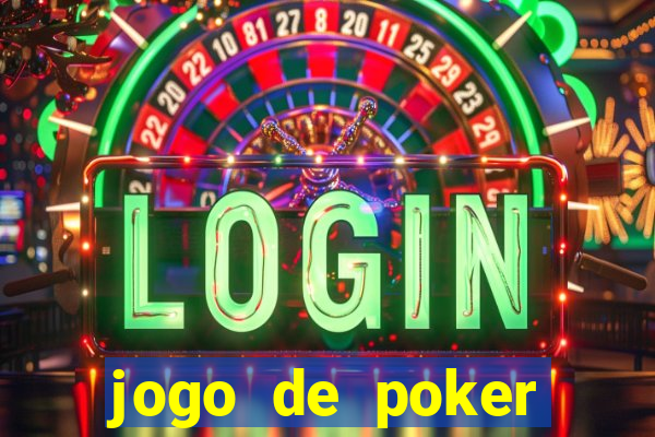 jogo de poker valendo dinheiro