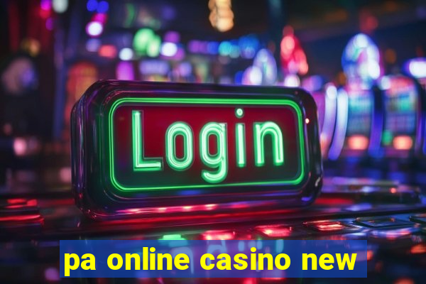 pa online casino new