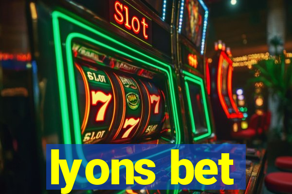 lyons bet