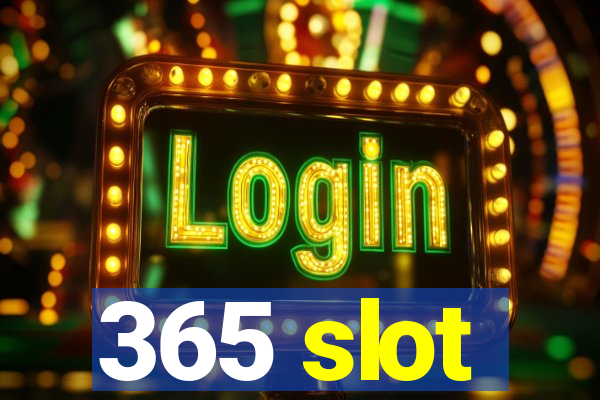 365 slot