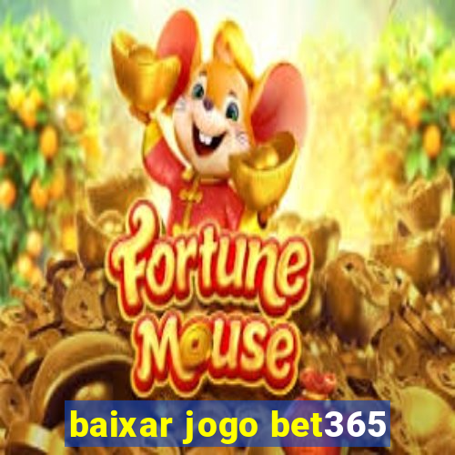 baixar jogo bet365